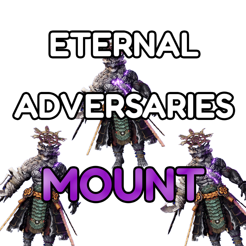 Eternal Adversaries Mount
